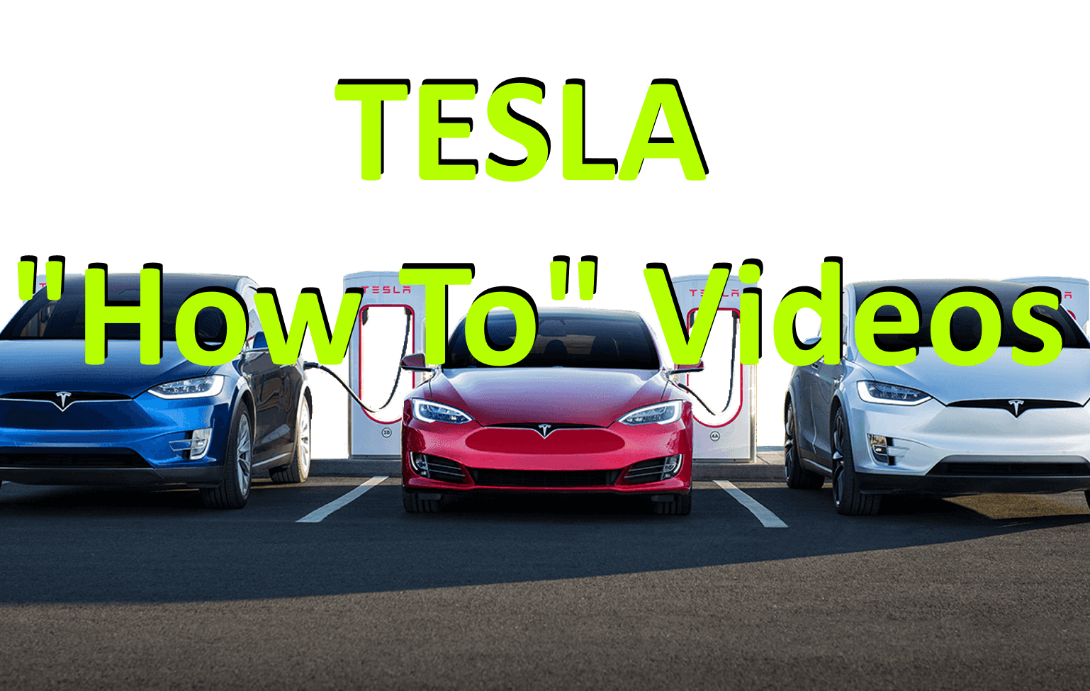 Tesla How To Videos