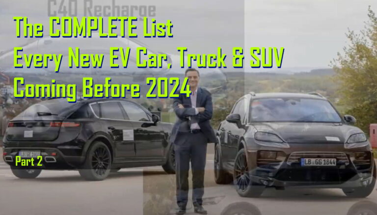 The COMPLETE LIST Every New EV Car Truck SUV Coming Before 2024 Part 2